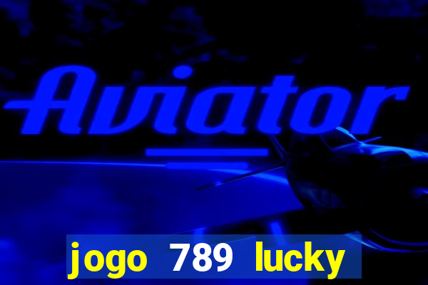 jogo 789 lucky paga mesmo